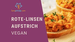 Einfacher veganer Brotaufstrich Rezept für RoteLinsenCurryAufstrich [upl. by Kayne]