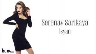 İsyan Serenay Sarıkaya [upl. by Einaffets]