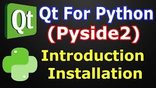 Pyside2 Introduction amp Installation  Qt For Python  Python GUI Development  Pyside2 Vs PyQt5 [upl. by Mandel]