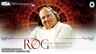 Rog Soch Ke Muhabbatan De  Nusrat Fateh Ali Khan  official video  OSA Worldwide [upl. by Elexa]