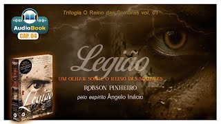 AUDIOBOOK LEGIÃO  CAP 04 Trilogia O reino das Sombras [upl. by Kimura]