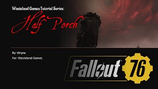 Wasteland Games Fallout 76 Tutorial Series [upl. by Elyagiba]