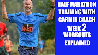 Half Marathon 13 Week Training With Garmin Coach  InDepth Look At Week 2 [upl. by Winnie853]