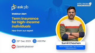 Term Plan for High Income Customers  Live QampA  AskPB  Policybazaar [upl. by Dew]