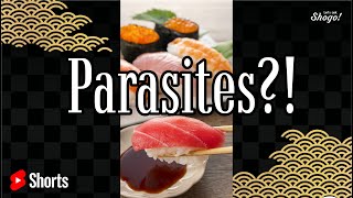 Sushi Have PARASITES Shorts [upl. by Nealy774]