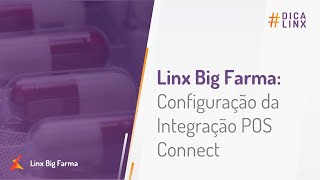 Linx Big Farma  Configuração da Integração POS Connect [upl. by Ennairam]