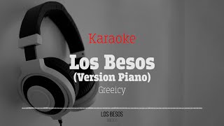 Los Besos Versión Piano  Greeicy Karaoke [upl. by Akemeuwkuhc]