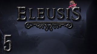 Eleusis  Part 5  KING OF THE DOUCHES [upl. by Nolat]