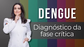 Dengue com sinais de alarme e dengue grave como fazer o diagnóstico [upl. by Aelanej732]