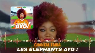 Chantal Taïba  Les Éléphants Ayo Audio Officiel [upl. by Htidirrem]