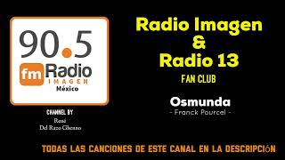 Osmunda  Franck Pourcel  Radio Imagen amp Radio 13 Music Fan Club [upl. by Nalid616]