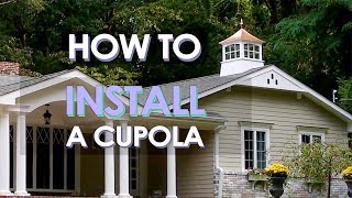 How to Install Your Good Directions Cupola [upl. by Bathsheb]