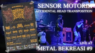 SENSOR MOTORIK  Accidental Head Transposition Live  METAL BEKREASI 9 quotPARTY SLAMquot [upl. by Eaver]