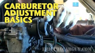 Carburetor Adjustment Basics EricTheCarGuy [upl. by Cornish]