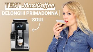 DELONGHI PRIMADONNA SOUL  Machine à café grain  Le Test MaxiCoffee [upl. by Gibeon]