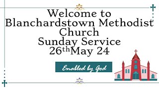 Blanchardstown Methodist Service 26 May 2024 [upl. by Anilec]