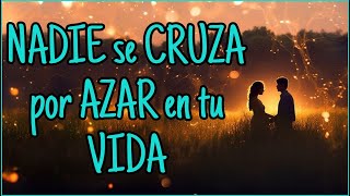 NADIE se CRUZA por AZAR en tu VIDA  Reflexión Gratitud Motivación [upl. by Aidahs255]