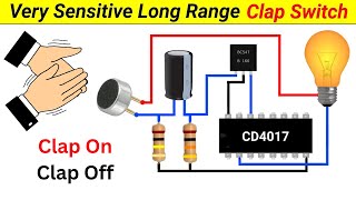 How to make a Clap Switch  using 4017 IC  Very Sensitive Clap Switch [upl. by Ahsinotna]