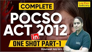 Complete POCSO Act 2012  Part 1  For ALL Judiciary Exams  By Ravneet Maam  Law Prep Judiciary [upl. by Ahsilahk]