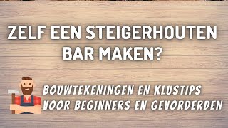 zelf een steigerhouten bar maken met stappenplan [upl. by Elbon]