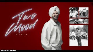 Two Mood Official Video Gurtaj  Babbu  Nav Prince  New Punjabi Song  Latest Punjabi Song 2024 [upl. by Simdars]