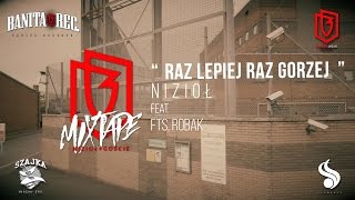 Nizioł  Raz lepiej raz gorzej ft FTS Robak prod Szwed [upl. by Neyut]