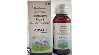 ANSFLU Suspension Syrup Phenylephrine Hydrochloride Chlorpheniramine Maleate Paracetamol Suspension [upl. by Nedla]