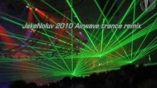 Rank 1 Airwave JakeNoluv 2010 Remix [upl. by Nnoryt799]