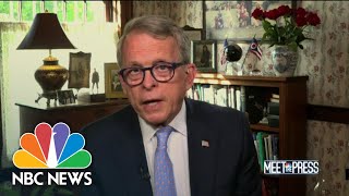 Full DeWine Not About Politics To Take Safety Measures  Meet The Press  NBC News [upl. by Niai]