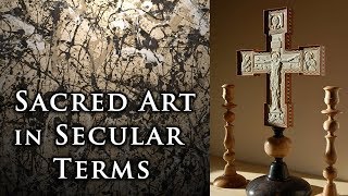 Sacred Art in Secular Terms [upl. by Orag912]