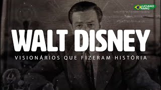 VISIONÁRIOS QUE FIZERAM HISTÓRIA  WALT DISNEY [upl. by Aihsile]