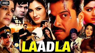 Laadla full Movie1080 Anil Kapoor Anupam Kher Sridevi Raveena Tandon [upl. by Red132]