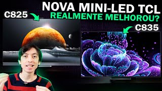 C825 vs C835  Qual a MELHOR TV MINI LED da TCL em 2022 [upl. by Nylaj]