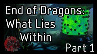 End of Dragons  What Lies Within No Commentary  Part 1 Blish amp Vlast [upl. by Ilrebmyk450]