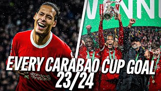 SZOBOSZLAI SCREAMER amp VAN DIJK CUP WINNING HEADER  Every Liverpool Carabao Cup Goal 2324 [upl. by Eilerua]