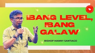 GREAT NEW YEAR FOR THE DISCIPLES OF CHRIST IBANG LEVEL IBANG GALAW  BISHOP MANNY SANTIAGO [upl. by Haldan]