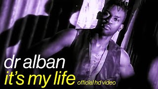 DrAlban  Its My Life Official HD Video [upl. by Amuwkuhc]