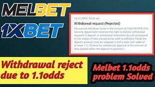 Melbet amp 1Xbet withdraw reject due to 11oddsMelbet amp 1xbet withdrawal reject problem 11odds [upl. by Cormac113]