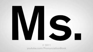 How To Pronounce Ms [upl. by Gomar]