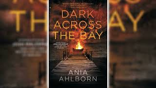 Dark Across the Bay by Ania Ahlborn 🎧 Mystery Thriller amp Suspense AudioBook [upl. by Eixid]