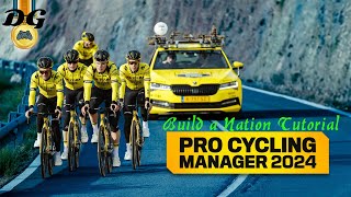 Pro Cycling Manager 24  Build a Nation Tutorial [upl. by Deach]