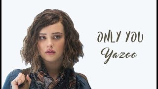 Yazoo  Only You Tradução da série 13 Reasons Why  2017 [upl. by Roane234]