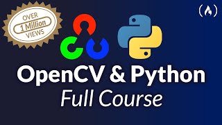 OpenCV Course  Full Tutorial with Python [upl. by Draude41]