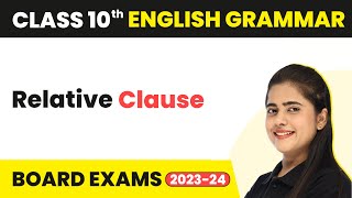 Relative Clause  Clauses  Class 10 English Grammar 202223 [upl. by Namie]