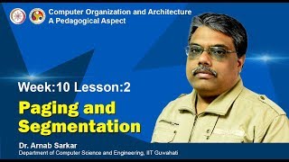 COA Module 04  Lecture 07 Paging and Segmentation [upl. by Avera]