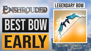 Enshrouded  Best Legendary Bow to get Early Archer Build Tips [upl. by Francisco859]