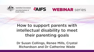 How to support parents with intellectual disability to meet their parenting goals [upl. by Oza629]