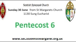 Pentecost 6  30 June 2024 1130am Sung Eucharist  St Margarets Renfrew Scottish Episcopal Church [upl. by Lars]