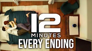 TWELVE MINUTES EVERY ENDING 12 Minutes [upl. by Fridell277]