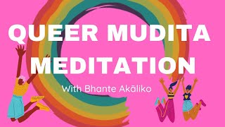 Rainbodhi Queer Mudita Meditation with Bhante Akāliko [upl. by Lough]